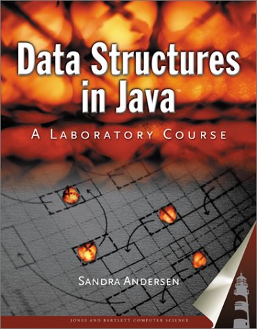 Data Structures In Java A Laboratory Course 1st Edition Sandra Andersen