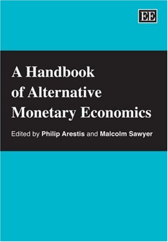 A Handbook Of Alternative Monetary Economics Philip Arestis Malcolm C Sawyer