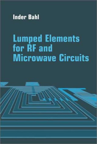Lumped Elements For Rf And Microwave Circuits Inder Jit Bahl