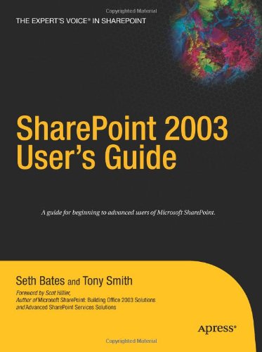 Sharepoint 2003 Users Guide 1st Edition Seth Bates Tony Smith