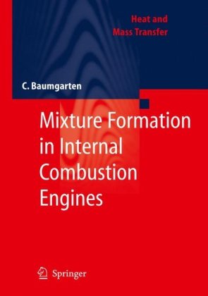 Mixture Formation In Internal Combustion Engines 1st Edition Carsten Baumgarten