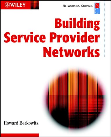 Building Service Provider Networks 1st Howard C Berkowitz