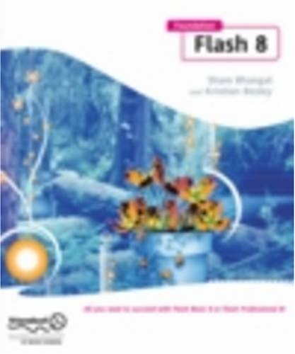 Foundation Flash 8 1st Edition Sham Bhangal Kristian Besley