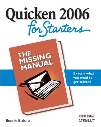 Quicken 2006 For Starters The Missing Manual 1st Edition Bonnie Biafore