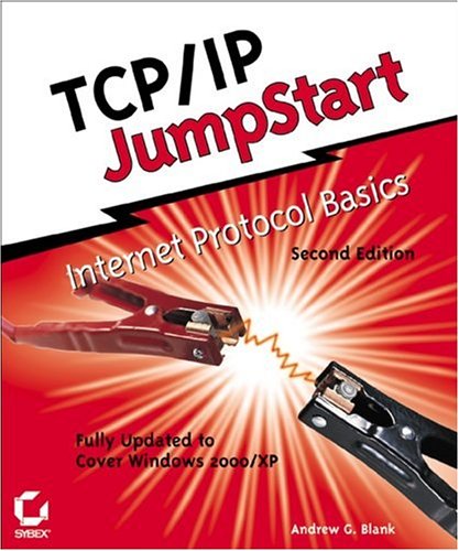 Tcpip Jumpstart Internet Protocol Basics 2nd Edition Andrew G Blank