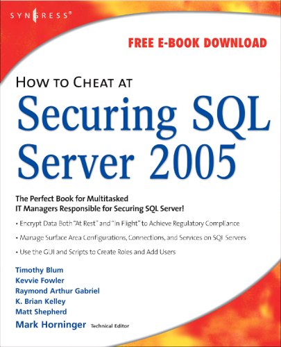 How To Cheat At Securing Sql Server 2005 Timothy Blum Kevvie Fowler