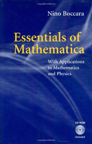 Essentials Of Mathematica With Applications To Mathematics And Physics 1st Edition Nino Boccara
