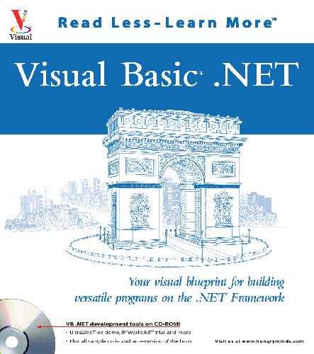 Visual Basic Net Your Visual Blueprint For Building Versatile Programs On The Net Framework Bowman R