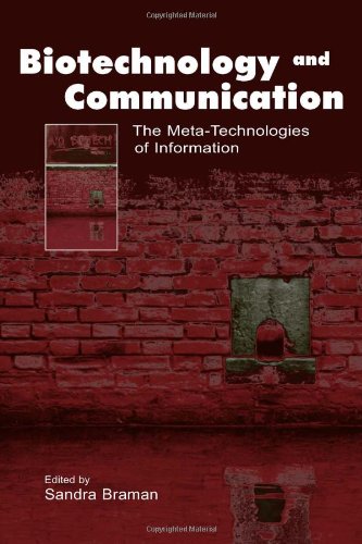 Biotechnology And Communication The Metatechnologies Of Information Sandra Braman