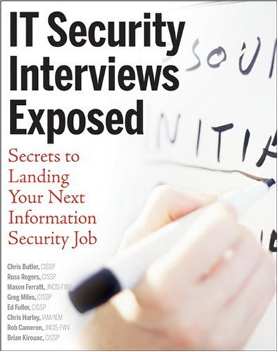 It Security Interviews Exposed Secrets To Landing Your Next Information Security Job Chris Butler