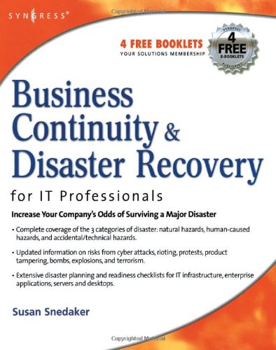 Business Continuity And Disaster Recovery Planning For It Professionals 1st Edition Susan Snedaker