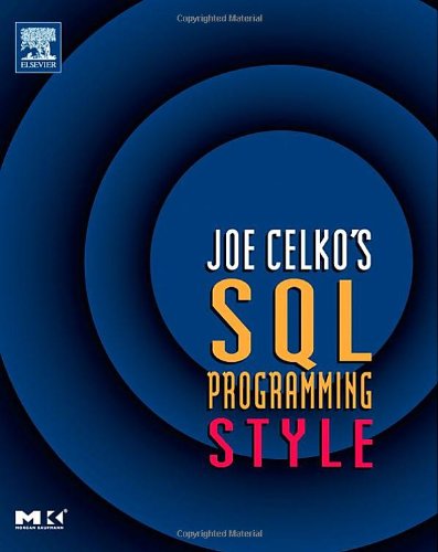 Joe Celkos Sql Programming Style Joe Celko