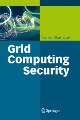 Grid Computing Security Anirban Chakrabarti