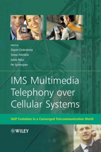 Ims Multimedia Telephony Over Cellular Systems Voip Evolution In A Converged Telecommunication World Shyam Chakraborty