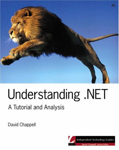 Understanding Net A Tutorial And Analysis David Chappell