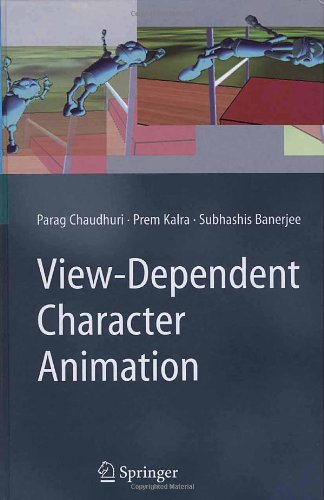 Viewdependent Character Animation 1st Edition Parag Chaudhuri