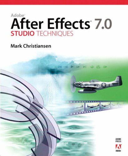Adobe After Effects 70 Studio Techniques Papdvd Mark Christiansen