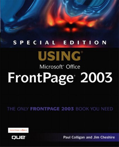 Special Edition Using Microsoft Office Frontpage 2003 Special Ed Paul Colligan