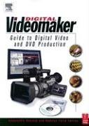 The Videomaker Guide To Digital Video And Dvd Production 2nd Ed Videomaker