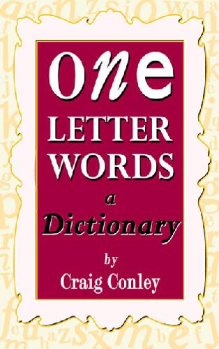 Oneletter Words A Dictionary Conley C