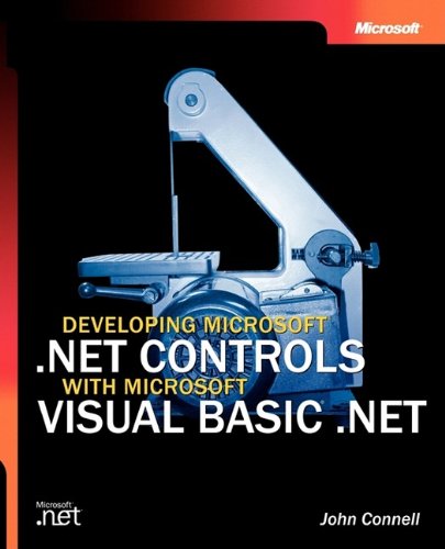 Developing Microsoft Net Controls With Microsoft Visual Basic Net 1st Edition John Connell