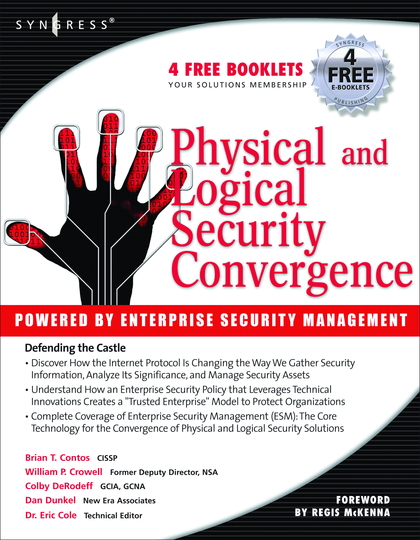 Physical And Logical Security Convergence Powered By Enterprise Security Management 1st Edition Brian T Contos