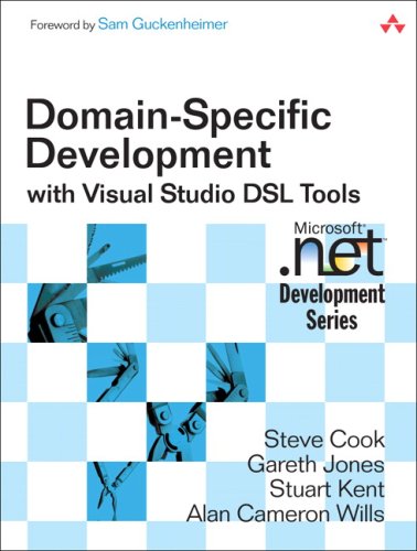 Domainspecific Development With Visual Studio Dsl Tools Steve Cook