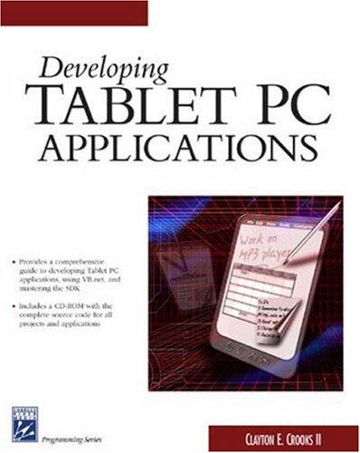 Developing Tablet Pc Applications 1st Edition Clayton E Crooks Ii