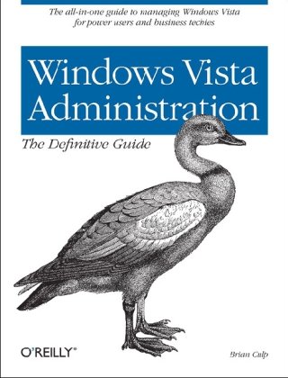 Windows Vista Administration The Definitive Guide 1st Edition Brian Culp Mcse