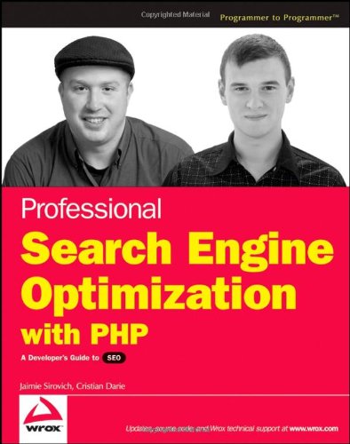 Professional Search Engine Optimization With Php A Developers Guide To Seo Jaimie Sirovich