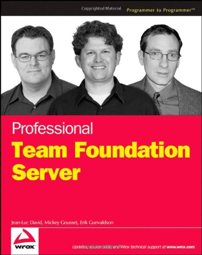 Professional Team Foundation Server Jeanluc David Mickey Gousset