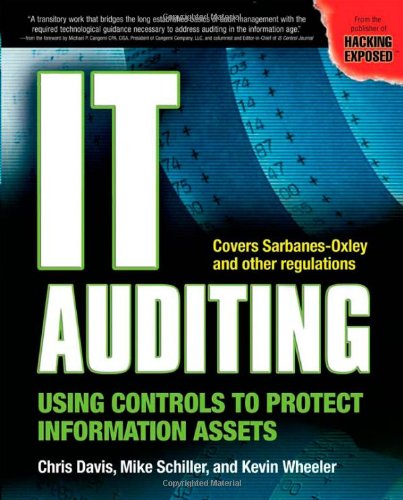 It Auditing Using Controls To Protect Information Assets 1st Edition Chris Davis