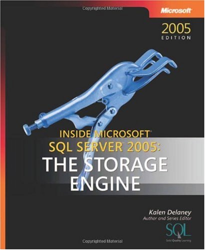Inside Microsoft Sql Server 2005 The Storage Engine 2005 Ed Kalen Delaney