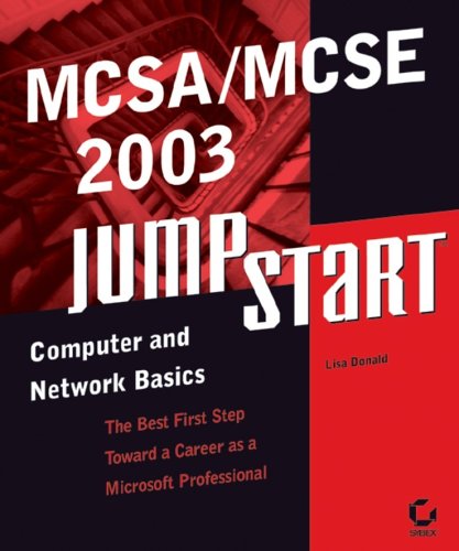 Mcsamcse 2003 Jumpstart Computer And Network Basics 1st Edition Lisa Donald