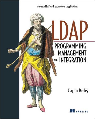 Ldap Programming Management And Integration 1st Edition Clayton Donley