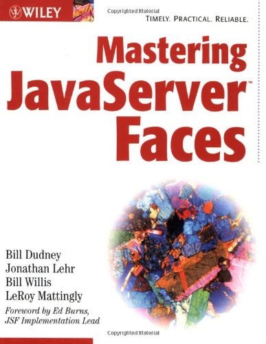 Mastering Javaserver Faces Bill Dudney Jonathan Lehr Bill Willis