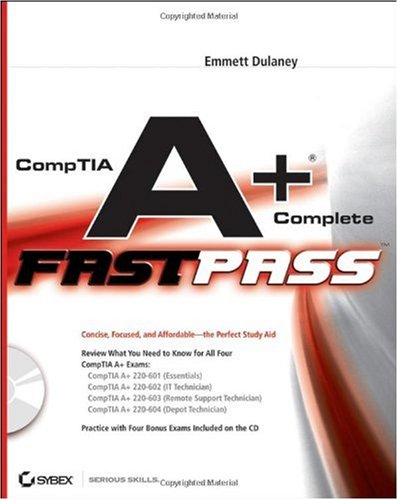 Comptia A Complete Fast Pass Wcd 2nd Edition Emmett Dulaney