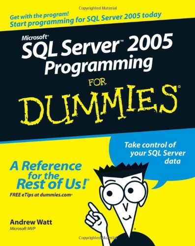 Microsoft Sql Server 2005 Programming For Dummies Andrew Watt