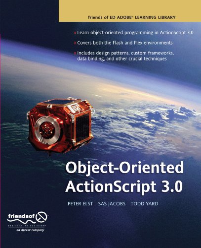 Objectoriented Actionscript 30 1st Edition Todd Yard Peter Elst