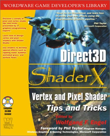 Direct3d Shaderx Vertex And Pixel Shader Tips And Tricks Wolfgang F Engel