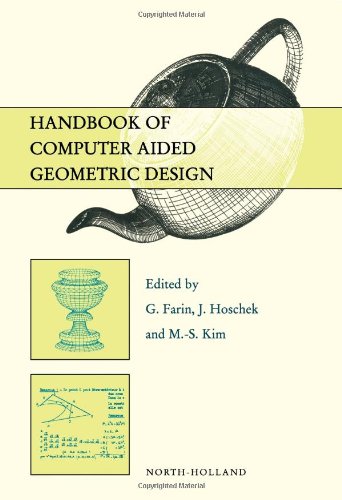 Handbook Of Computer Aided Geometric Design 1st Edition G Farin