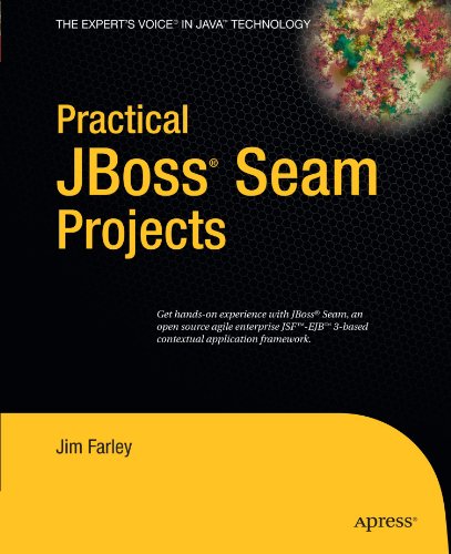 Practical Jboss Seam Projects 1st Edition Jim Farley