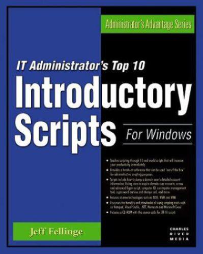It Administrators Top 10 Introductory Scripts For Windows Jeff Fellinge