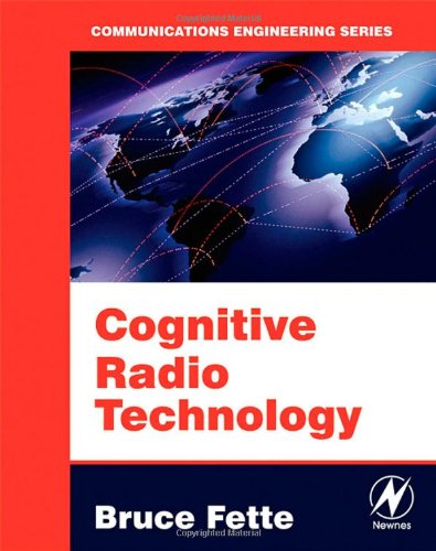 Cognitive Radio Technology 1st Ed Bruce A Fette Bruce Fette