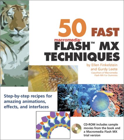 50 Fast Flash Mx Techniques First Edition Ellen Finkelstein Gurdy Leete