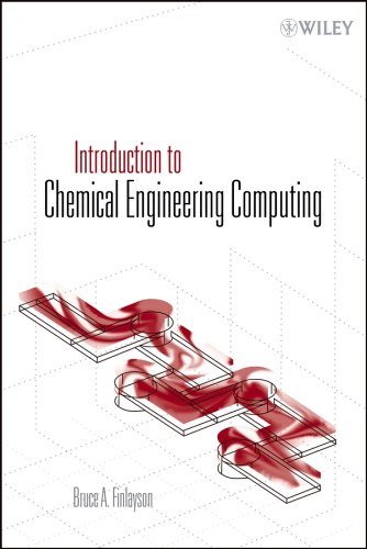Introduction To Chemical Engineering Computing 1st Edition Bruce A Finlayson