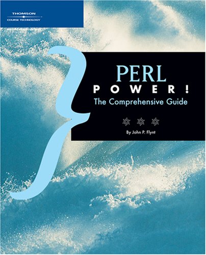 Perl Power The Comprehensive Guide 1st Edition Phd John Pjohn P Flynt Phd Flynt