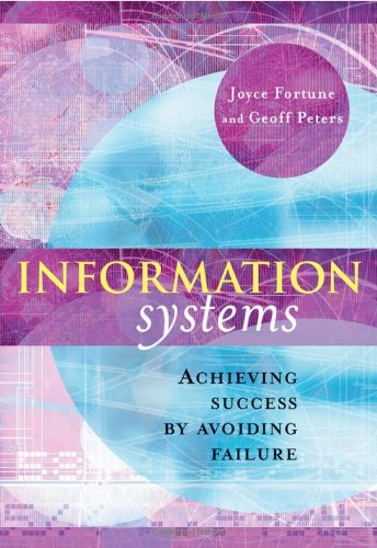 Information Systems Achieving Success By Avoiding Failure 1st Edition Joyce Fortune