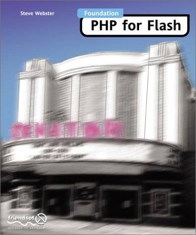 Foundation Php For Flash 1st Edition Steve Webster