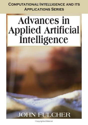 Advances In Applied Artificial Intelligence Illustrated Edition John Fulcher